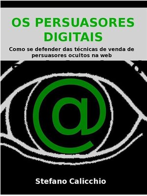 cover image of Os persuasores digitais